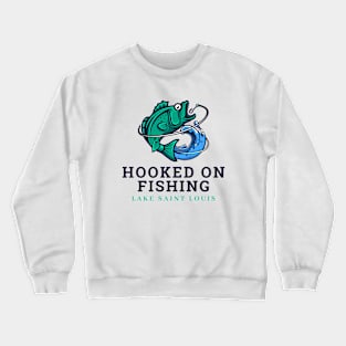 Hooked on Fishing Crewneck Sweatshirt